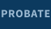 PROBATE